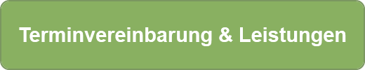 Terminvereinbarung & Leistungen